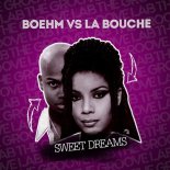 Boehm & La Bouche - Sweet Dreams (Extended Mix)