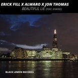 Erick Fill & Alwaro & Jon Thomas ft. Khaino  - Beautiful Lie