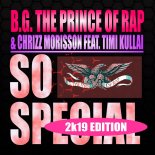 B.G. The Prince of Rap & Chrizz Morisson ft. Timi Kullai – So Special (Extended Mix)