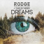 RODGE FEAT. SHELBY MERRY - DREAMS