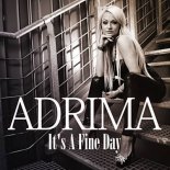 Adrima - It's a Fine Day (Bomb'n Amato Remix)