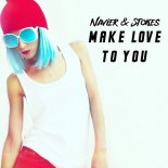 Navier & Stokes - Make Love To You (Speed Of Life Mix )