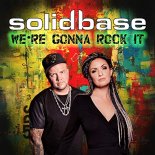 Solid Base - We\'re Gonna Rock It (Radio Mix)