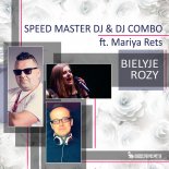 Speed Master DJ - Bielyje Rozy (feat. Mariya Rets) (Extended Mix)