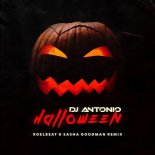 Dj Antonio - Halloween (RoelBeat & Sasha Goodman Remix)