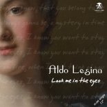Aldo Lesina - Look Me In The Eyes (Plain Mix)