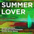 Oliver Heldens feat. Devin & Nile Rodgers - Summer Lover (Keanu Silva Remix)