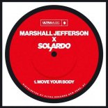 Marshall Jefferson X Solardo - Your Body (Radio Edit)