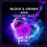 Block & Crown, Axa - My Head (Radio Edit)