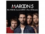 Maroon 5 - She Will Be Loved (BNO - Flor 18 Remix)