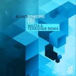 Klaas - Someone Like You (Mazza & Tenashar Remix)