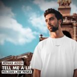 Jonas Aden - Tell Me A Lie (Roldan Law Remix)