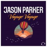 Jason Parker - Voyage Voyage (Extended Mix)