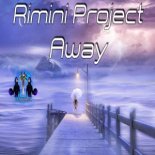 Rimini Project - Away (Fun Remix 2019)