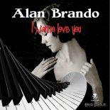 Alan Brando - I Didn't Love You (Vocal Extended Romantic Mix)