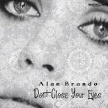 Alan Brando - Don't Close Your Eyes (Another Lugano Version)