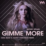 Britney Spears - Gimme More (Soul Beast & Alexey Voronkov Remix)