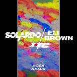 Solardo X Eli Brown - Xtx (Sosa Extended Mix)