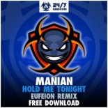 Manian - Hold Me Tonight (Eufeion Remix)
