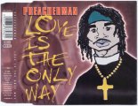 Preacherman - Love Is The Only Way (Radio Edit)