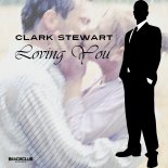 Clark Stewart - Loving You (Extended Vox Mix)