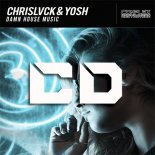 Chrislvck & Yosh - Damn House Music (Original Mix)