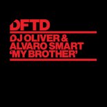 DJ Oliver & Alvaro Smart - My Brother (Extended Mix)