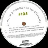 DJ Yellow & Flowers And Sea Creatures - No One Gets Left Behind (Konstantin Sibold Remix)
