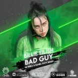 Billie Eilish - Bad Guy (DJ Erika & DANIEL ONYX Radio Remix)