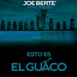 Joe Berte\' feat. El 3mendo - Esto Es el Guaco (TK TK Remix) 