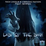 Nick Unique & Vibronic Nation Feat. Smp2k - Lady Of The Dark (Cinematic Vocal Edit)