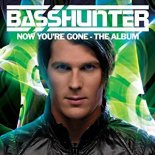 Basshunter - Now You\'re Gone (SlighT Refresh)