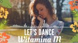 Let\'s Dance - Witamina M