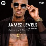 JAMEZ LEVELS feat. Smacky - Non Ce N Est Pas Bon (Radio Edit)