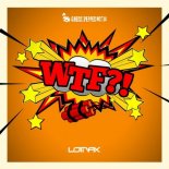 LOMAX - WTF (Original Mix)