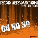 Rico Bernasconi feat. Lori Glori - Oh No No (Video Mix)