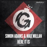 Simon Adams, Max Millan - Here Is It (Original Mix)