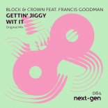 BLOCK & CROWN - Gettin Jiggy Wit It (Original Extended Clean)