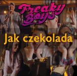 Freaky Boys · Jak Czekolada (Extended Mix)