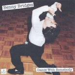 Benny Bridges - Dance With Somebody (Radio Edit)