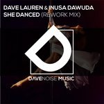 Dave Lauren & Inusa Dawuda - She Danced (Re Work Extended Mix)