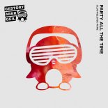 Gestort Aber GeiL - Party All The Time (Club Mix)
