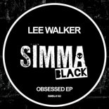 Lee Walker - Obsessed (Original Mix)