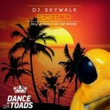 DJ SKYWALK - Perfecto (Jay Frog's Summerbreeze Edit)