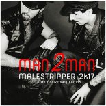 MAN 2 MAN - Male Stripper 2k17 (David Strong & Sanfrandisko Remix)
