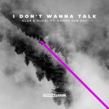 Alok & Hugel feat. Amber Van Day - I Don't Wanna Talk (Extended Mix)