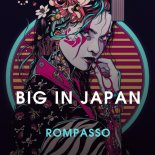 Rompasso - Big in Japan (Original Mix)