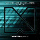 Laidback Luke feat. Raven & Kreyn - Bam Bam (Extended Mix)