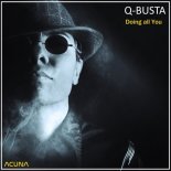 Q-busta - All You (Original Mix)