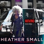 Heather Small feat. Matt Consola, Dirty Disco - Moving on Up (Dirty Werk Airplay)